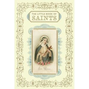 The Little Book of Saints -- Chronicle Books